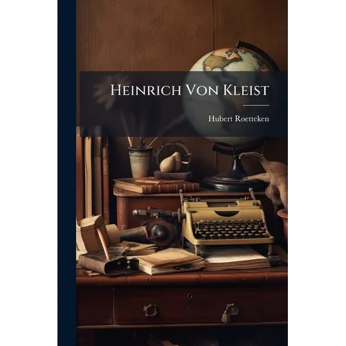 Heinrich Von Kleist