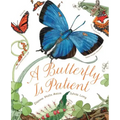A Butterfly Is Patient: (Nature Books for Kids, Children's Books Ages 3-5, Award Winning Children's Books)