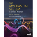 The Myofascial System in Form and Movement