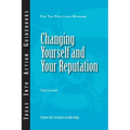 Changing Yourself and Your Reputation
