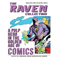 The Raven Collection: A Pulp Hero in the Golden Age of Comics