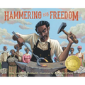 Hammering for Freedom: The William Lewis Story