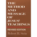 Method and Message of Jesus' Teachings, Revised Edition (Revised)