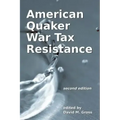 American Quaker War Tax Resistance: second edition