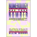 Numerology Has Your Number: Numerology Has Your Number
