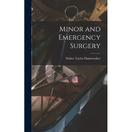 Minor and Emergency Surgery