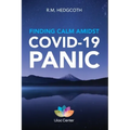 Finding Calm Amidst COVID-19 Panic: These DBT skills can help you manage your emotions, build resilience, and find clarity.