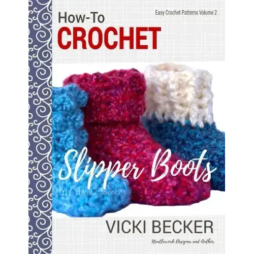 How-To Crochet Slipper Boots