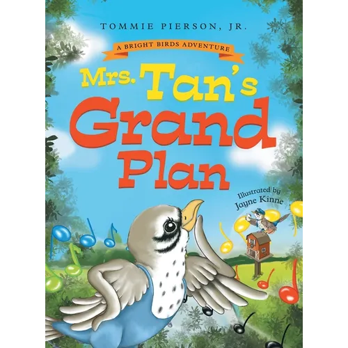 Mrs. Tan's Grand Plan: A Children's Rhyming Storybook About Music, Friendship, and Community