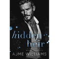 Hidden Heir: An Age Gap, Secret Baby, Mafia Romance