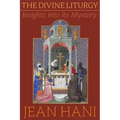 The Divine Liturgy: Insights Into Its Mystery