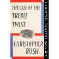 The Case of the Treble Twist: A Ludovic Travers Mystery