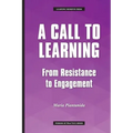 A Call to Learning: From Resistance to Engagement