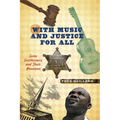 With Music and Justice for All: Some Southerners and Their Passions