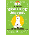 My Very Own Gratitude Journal: A Gratitude And Mindfulness Journal For Kids