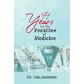 44 Years on the Frontline of Medicine