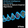 Artificial Intelligence for Humans, Volume 2: Nature-Inspired Algorithms