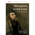 Speaking with God: Probing Old Testament Prayers for Contemporary Significance