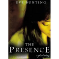 The Presence: A Ghost Story