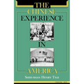 The Chinese Experience in America
