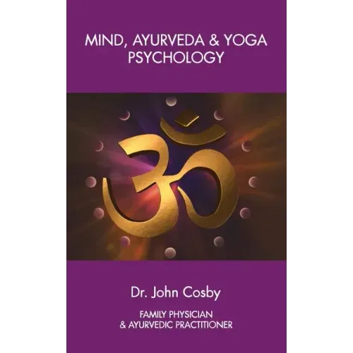 Mind, Ayurveda and Yoga Psychology