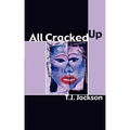 All Cracked Up