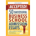 Accepted! 50 Successful Business School Admission Essays