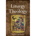 Liturgy and Theology: Economy and Reality
