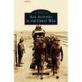 San Antonio in the Great War