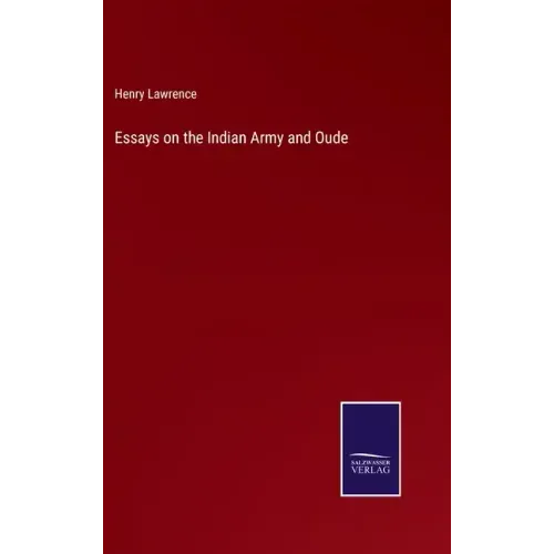 Essays on the Indian Army and Oude