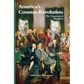 America's Counter-Revolution: The Constitution Revisited