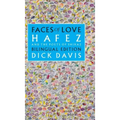 Faces of Love: Hafez and the Poets of Shiraz: Bilingual Edition
