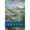 The Hills Remember: The Complete Short Stories of James Still