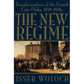 The New Regime: Transformations of the French Civic Order, 1789-1820s