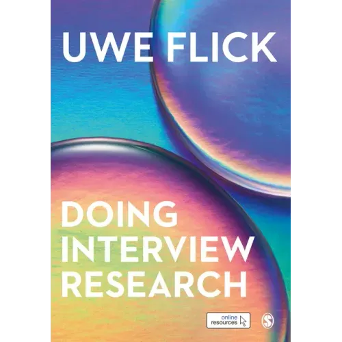 Doing Interview Research: The Essential How to Guide