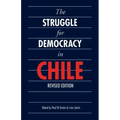 The Struggle for Democracy in Chile