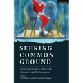 Seeking Common Ground: Latinx and Latin American Theatre and Performance