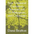 New Testament Expository Sermons vol. 13 Philippians and Colossians