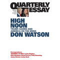 High Noon: Trump, Harris and America on the Brink; Quarterly Essay 95
