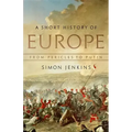 A Short History of Europe: From Pericles to Putin