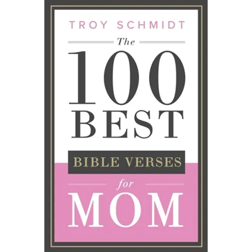 The 100 Best Bible Verses for Mom