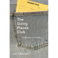 The Going Places Club: A Memoir of Youth