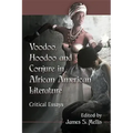 Voodoo, Hoodoo and Conjure in African American Literature: Critical Essays