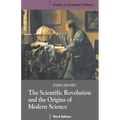 The Scientific Revolution and the Origins of Modern Science