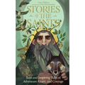Stories of the Saints: Bold and Inspiring Tales of Adventure, Grace, and Courage