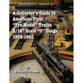 A Collector's Guide to American Flyer Tru-Model Trains, 3/16 Scale O gauge, 1939-1941