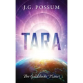 Tara: The Goldilocks Planet