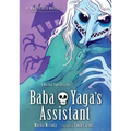 Baba Yaga's Assistant: A Graphic Novel