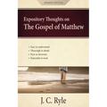 Expository Thoughts on the Gospel of Matthew: A Commentary
