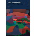 With a Tender Hand